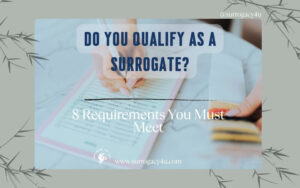 surrogate requirements are the main question in any surrogate interview so do you qualify as a surrogate 